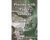 Playing with paper soldiers - The life of a wandering Jew